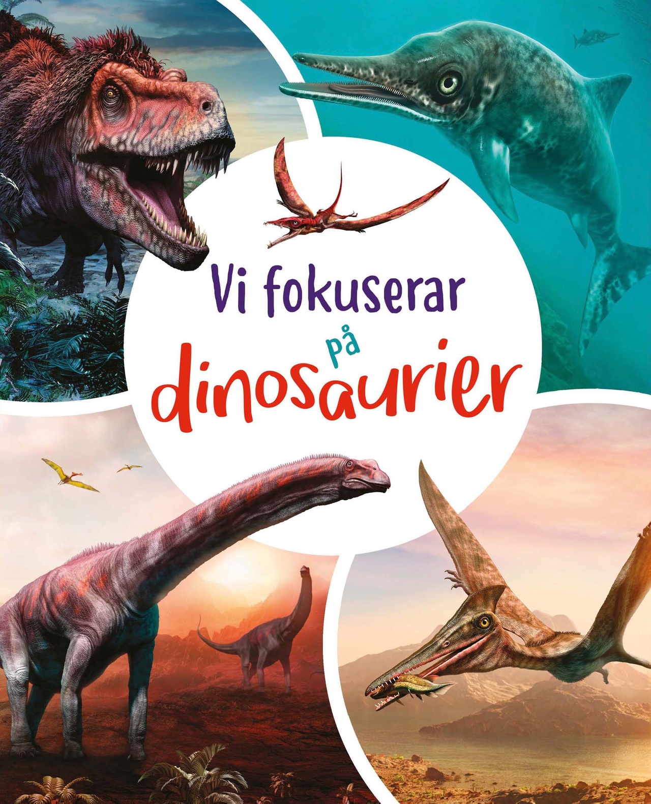 Vi fokuserar på - Dinosaurier