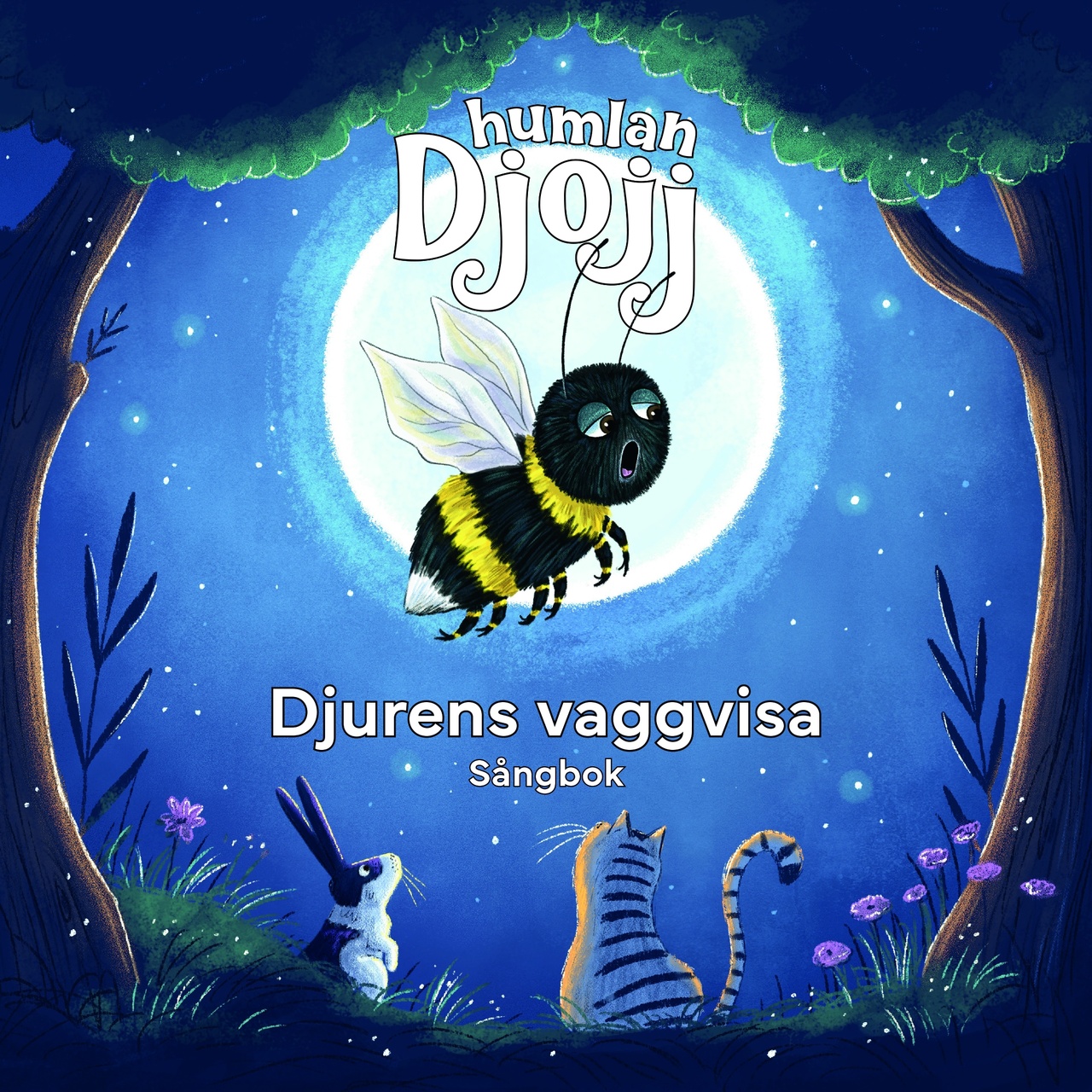 Humlan Djojj: Djurens vaggvisa