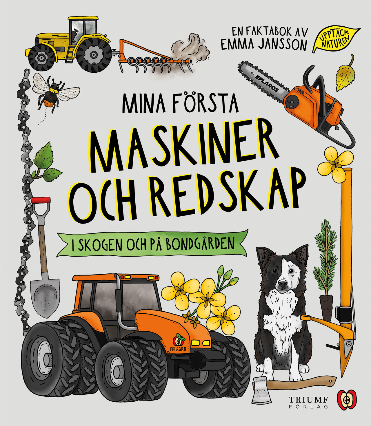 Mina första maskiner och redskap