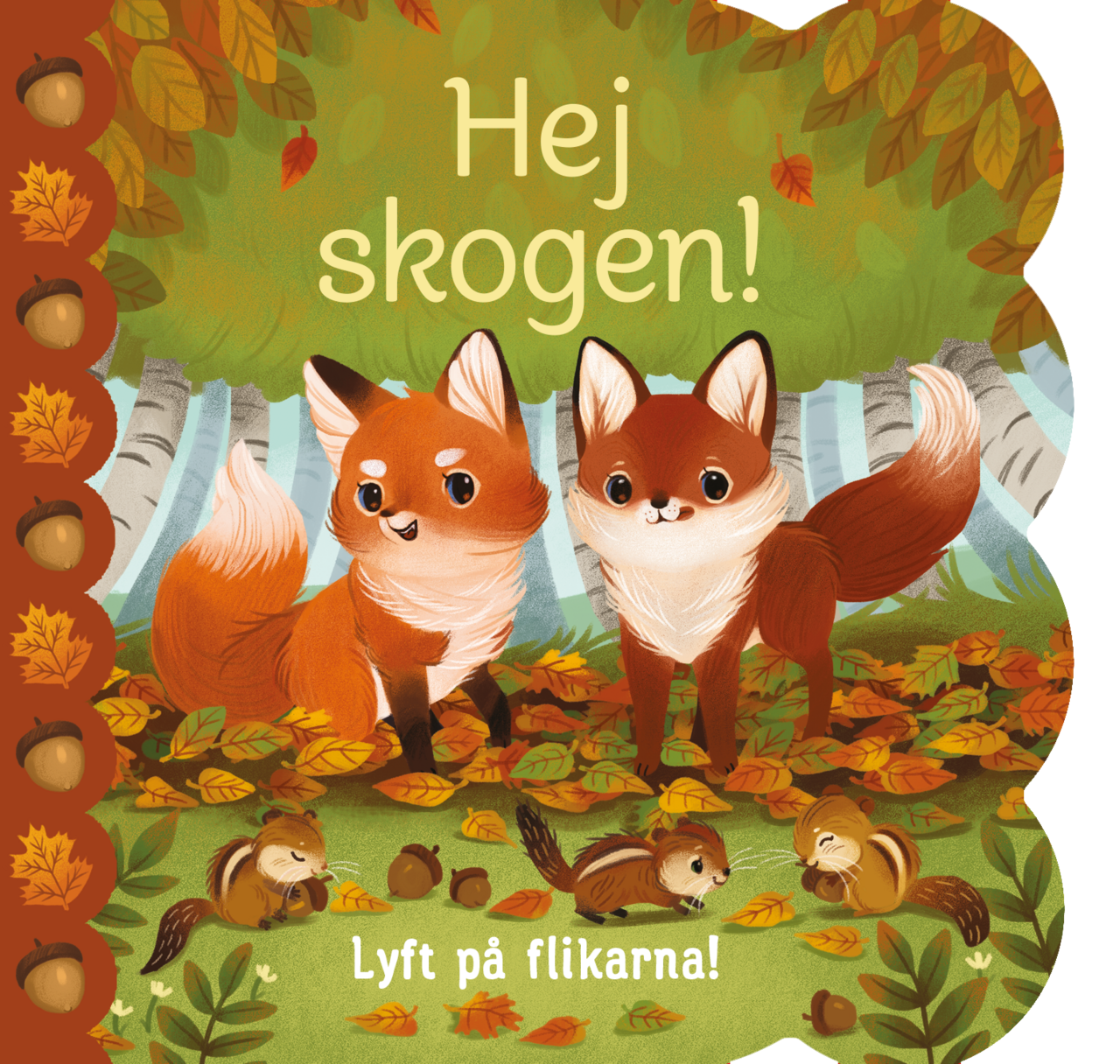 Hej skogen!