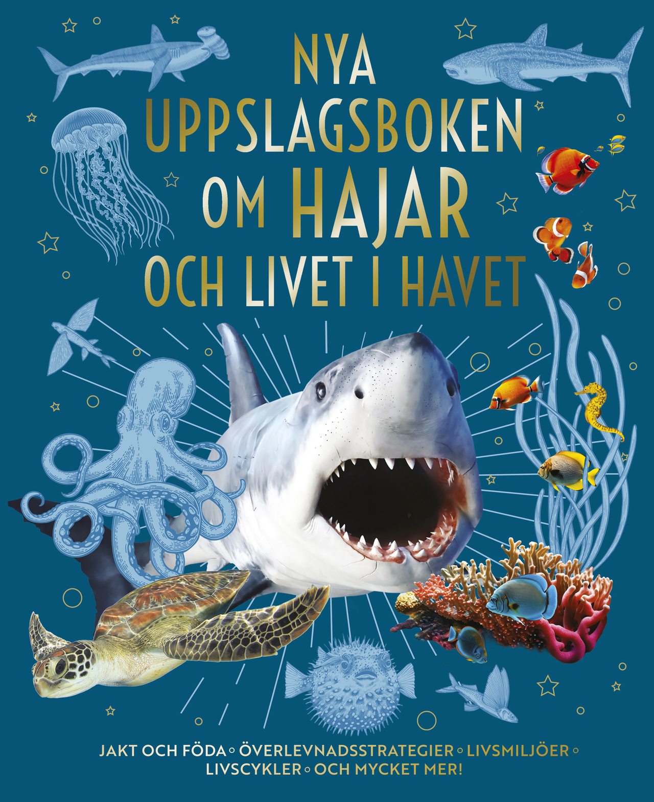 Nya uppslagsboken om hajar och livet i havet