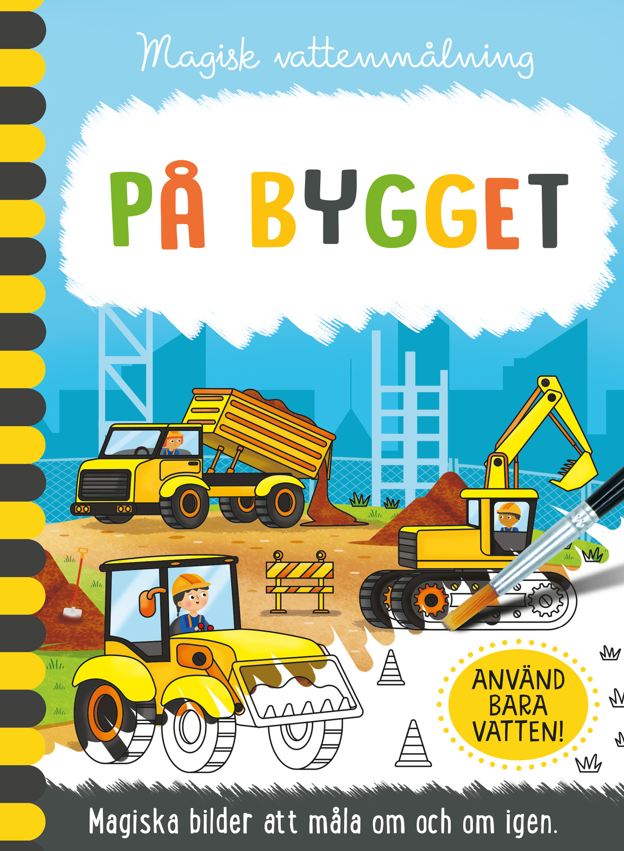 Magisk vattenmålning - På bygget